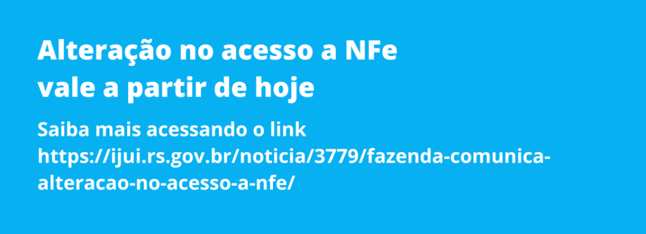 Alteração no acesso a NFe vale a partir de hoje