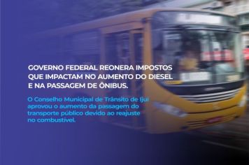 Governo Federal reonera impostos que impactam no aumento do diesel e na passagem de ônibus