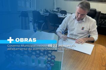 Governo Municipal investe R$ 2,2 milhões no asfaltamento da avenida David José Martins