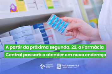 Farmácia Central passa a atender em novo endereço na próxima segunda, 22