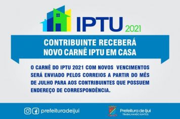 Contribuinte receberá novo carnê IPTU em casa