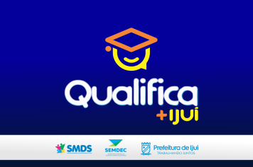 Qualifica+Ijuí abre inscrições para novo curso