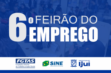 SIne de Ijuí projeta mais de 200 vagas para o 6º Feirão de Emprego