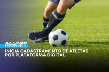 SMCET inicia cadastramento de atletas por plataforma digital
