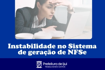 Empresas prestadoras de serviços enfrentam dificuldades na emissão obrigatória da NFS-e nacional e RFB confirma instabilidade