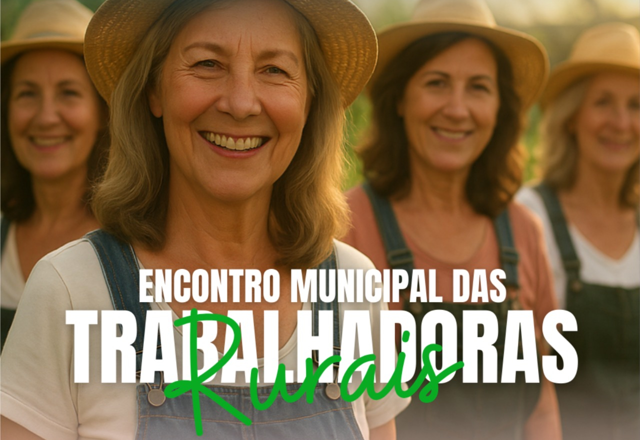 Encontro Municipal das Trabalhadoras Rurais