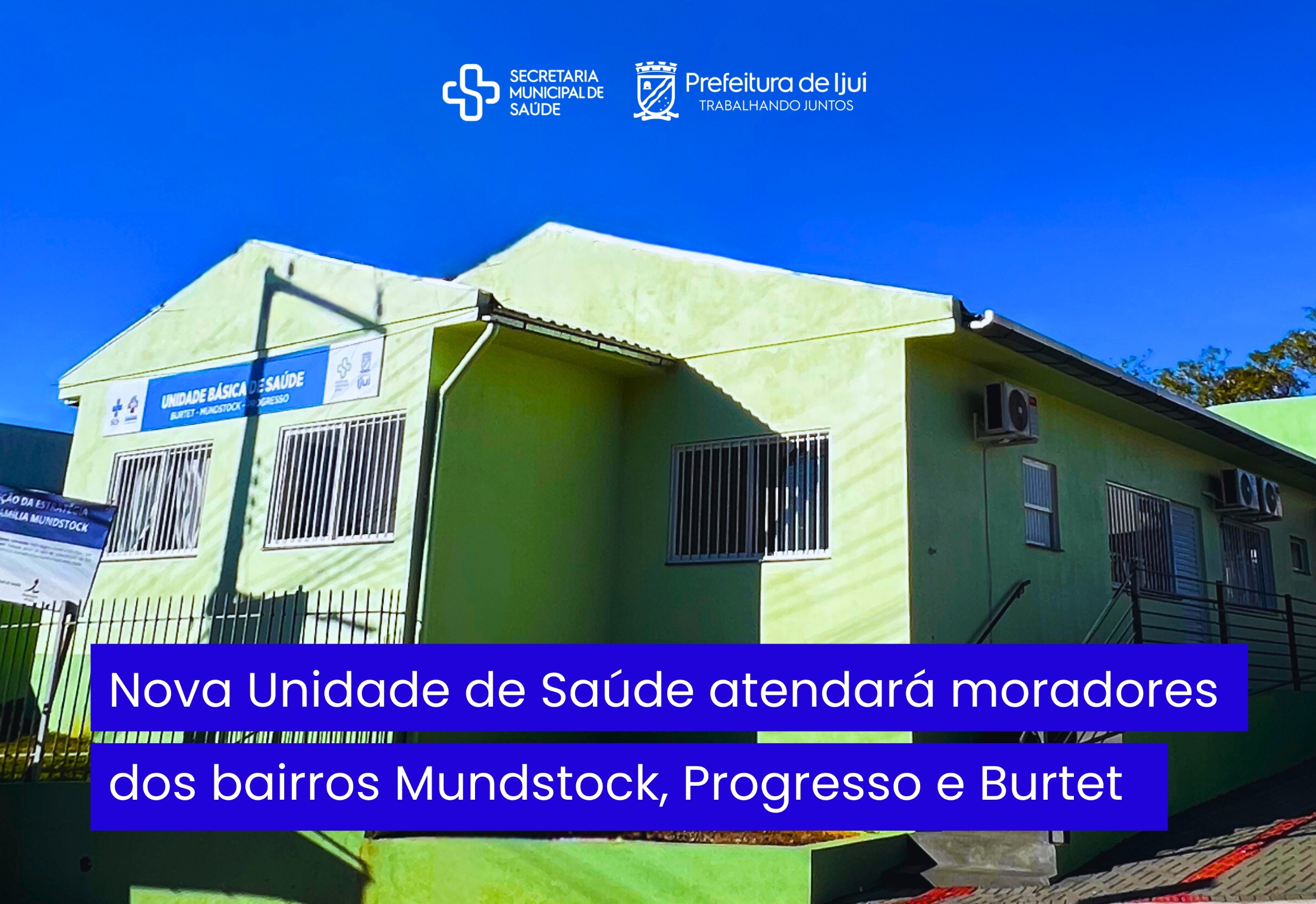 Nova UBS atenderá moradores do Burtet, Progresso e Mundstock