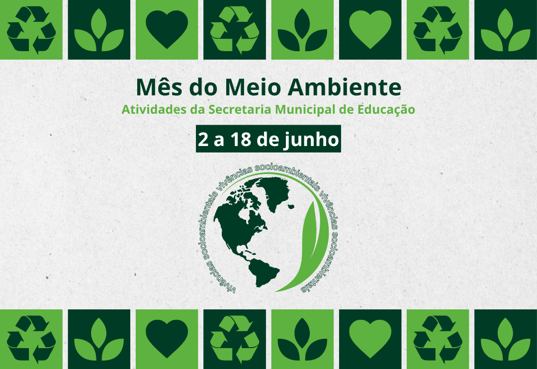 Escolas Municipais promovem ações educativas durante o Mês do Meio Ambiente