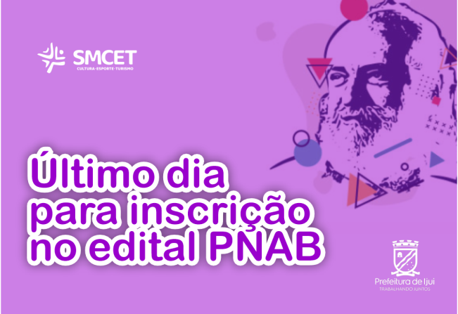 Hoje é o último dia para inscrições no Edital de Premiação PNAB