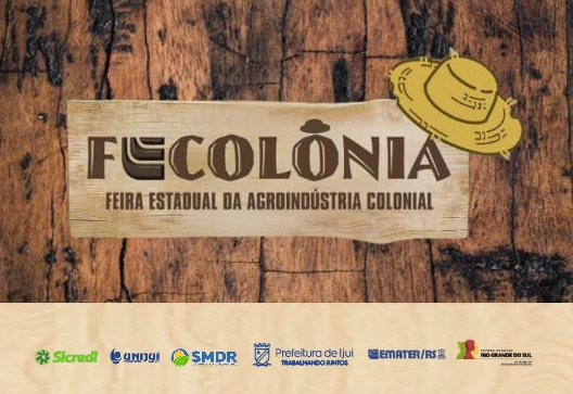  Feira Estadual da Agroindústria Colonial - Fecolônia inicia em Ijuí