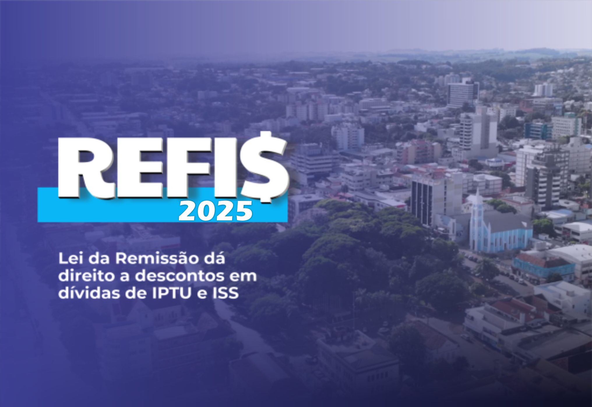 Refis 2025 - Município abre negociação para quem está em dívida ativa concedendo redução de juros e multas