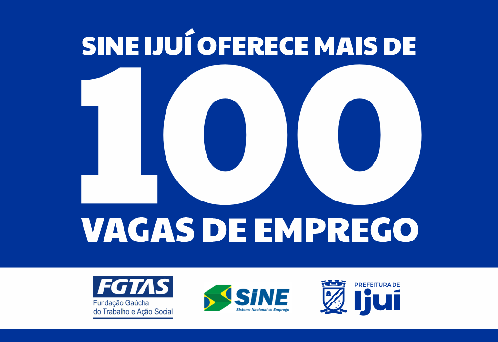 O Sine de Ijuí está com mais de 100 vagas de emprego abertas