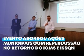 Evento abordou ações municipais com repercussão no retorno do ICMS e ISSQN