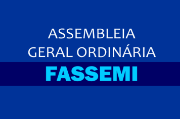 Assembleia Geral Ordinária do Fassemi