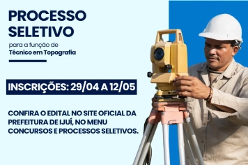 Governo de Ijuí abre processo seletivo para Técnico em Topografia