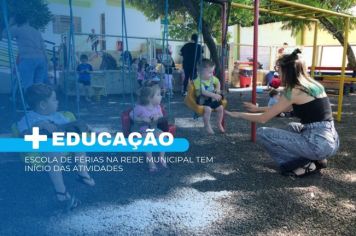 Escola de férias na rede municipal tem início das atividades
