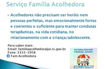 Família Acolhedora!