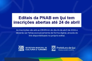 Editais da PNAB em Ijuí têm inscrições abertas até 24 de abril
