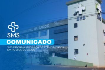 SMS informa mudança nos locais de atendimentos em Postos de Saúde