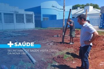 Secretário de Saúde visita obras de UBS