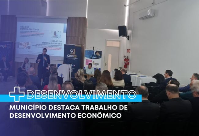 Município destaca trabalho de desenvolvimento econômico