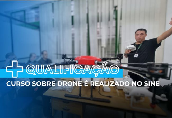 Sine realiza curso teórico e prático sobre drone