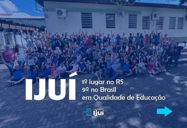 Ijuí é o 1º lugar do RS e o 9º do Brasil em qualidade de educação.